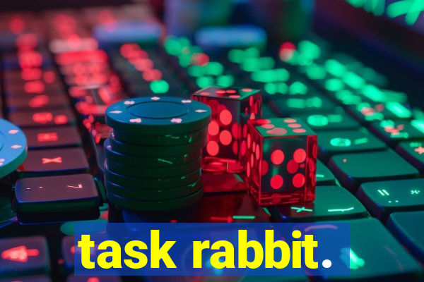 task rabbit.